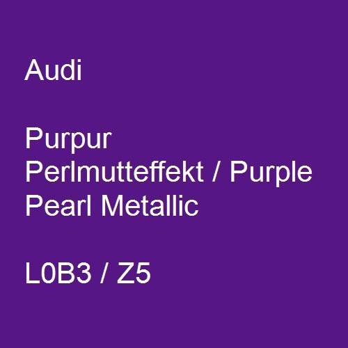 Audi, Purpur Perlmutteffekt / Purple Pearl Metallic, L0B3 / Z5.